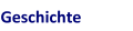 Geschichte